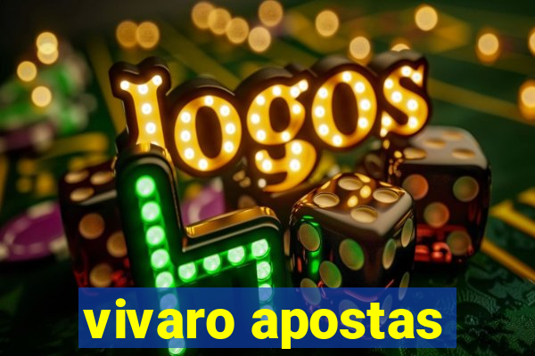 vivaro apostas